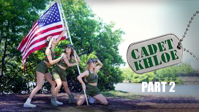 Freya von Doom, Khloe Kapri, Chloe Temple, Kira Handcock – Cadet Khloe Part 2 Khloe Craves Cock